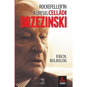 Rockefeller’in Küresel Celladı Brzezinski - Erol Bilbilik