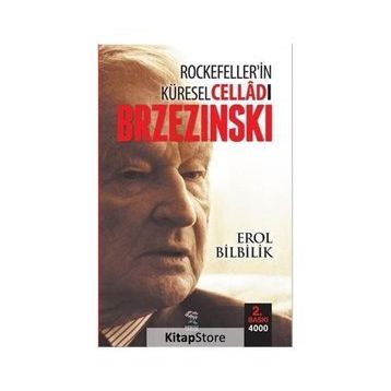 Rockefeller’in Küresel Celladı Brzezinski - Erol Bilbilik