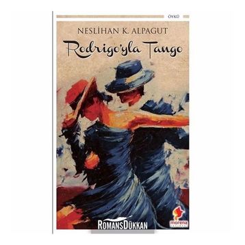 Rodrigo'yla Tango - Neslihan Karalioğlu Alpagut