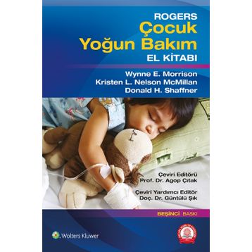 Rogers Çocuk Yoğun Bakım El Kitabı - Ankara Nobel Tıp Kitabevi