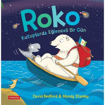 Roko Kutuplarda Eğlenceli Bir Gün - David Bedford Mandy Stanley