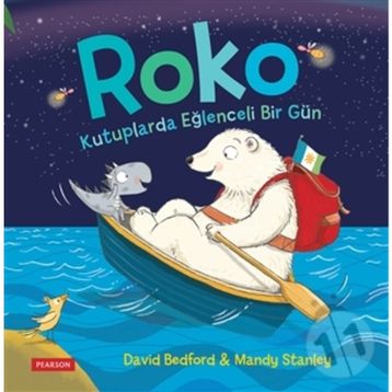 Roko Kutuplarda Eğlenceli Bir Gün - David Bedford Mandy Stanley