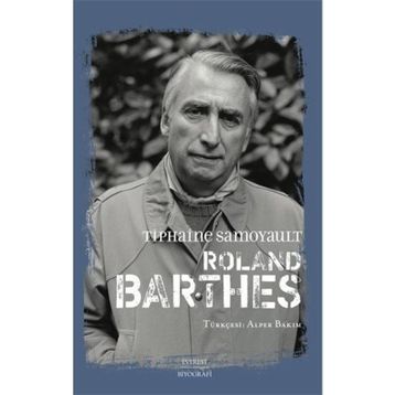 Roland Barthes Tiphaine Samoyault