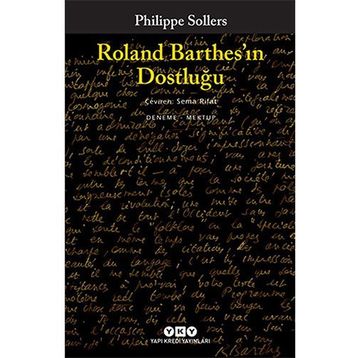 Roland Barthes'ın Dostluğu Philippe Sollers