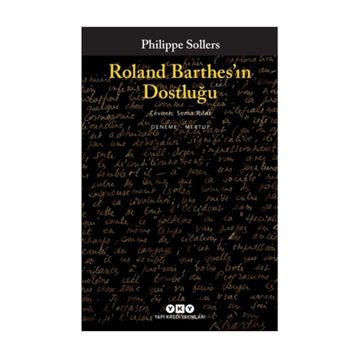 Roland Barthes'ın Dostluğu Philippe Sollers