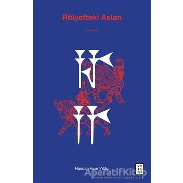 Rölyefteki Aslan - Handan Acar Yıldız