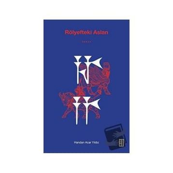 Rölyefteki Aslan - Handan Acar Yıldız