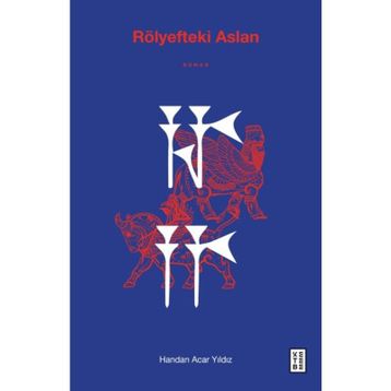 Rölyefteki Aslan - Handan Acar Yıldız