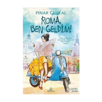 Roma, Ben Geldim! - Pınar Gencal