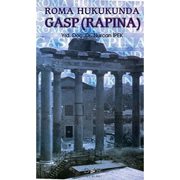 ROMA HUKUKUNDA GASP(RAPINA) - GENEL