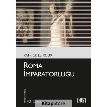 ROMA İMPARATORLUĞU - PATRICK LE ROUX