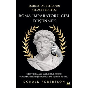 Roma İmparatoru Gibi Düşünmek - Donald Robertson