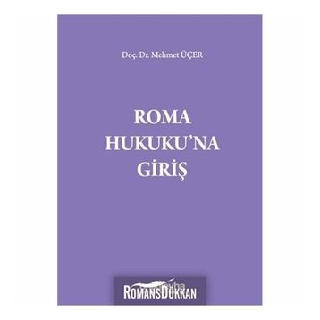 Roma Kamu Hukukuna Giriş - Özlem Söğütlü Erişgin