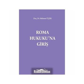 Roma Kamu Hukukuna Giriş - Özlem Söğütlü Erişgin