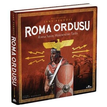 Roma Ordusu Ciltli - Roma Savaş Makinesi'nin Tarihi - Jane Penrose
