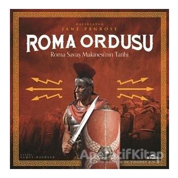 Roma Ordusu Ciltli - Roma Savaş Makinesi'nin Tarihi - Jane Penrose