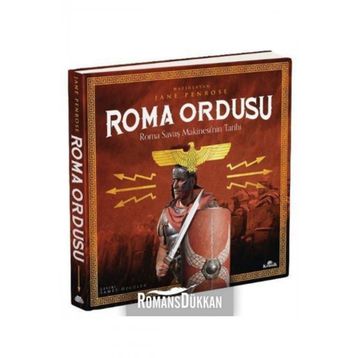Roma Ordusu Ciltli - Roma Savaş Makinesi'nin Tarihi - Jane Penrose