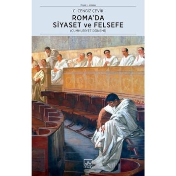 Romada Siyaset ve Felsefe - C. Cengiz Çevik