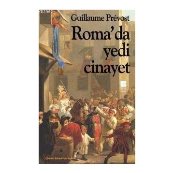 ROMA'DA YEDI CINAYET - GUILLAUME PRÉVOST