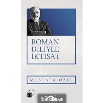 Roman Diliyle İktisat - Mustafa Özel