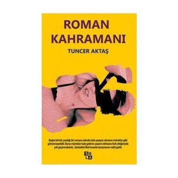 Roman Kahramanı - Tuncer Aktaş