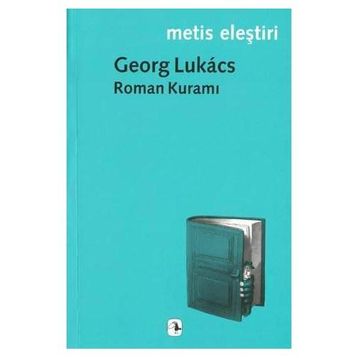 Roman Kuramı - Georg Lukacs