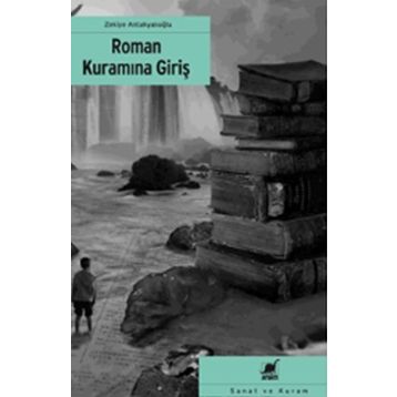 ROMAN KURAMINA GIRIŞ - ZEKIYE ANTAKYALIOĞLU