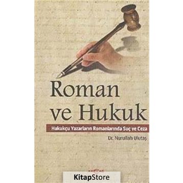 Roman ve Hukuk - Nurullah Ulutaş