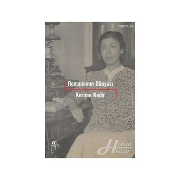 Romancının Dünyası - Kerime Nadir