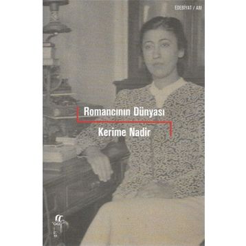 Romancının Dünyası - Kerime Nadir