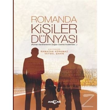 Romanda Kişiler Dünyası - Ramazan Korkmaz