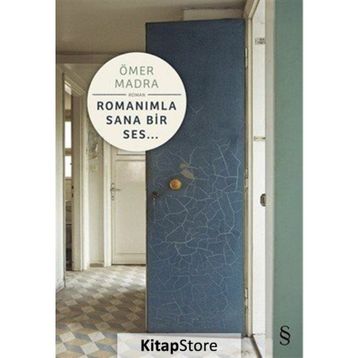 Romanımla Sana Bir Ses - Ömer Madra