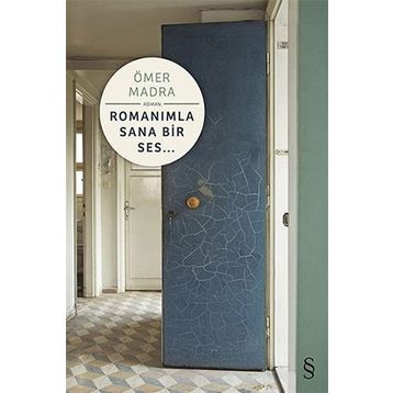 Romanımla Sana Bir Ses - Ömer Madra