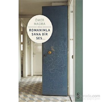 Romanımla Sana Bir Ses - Ömer Madra