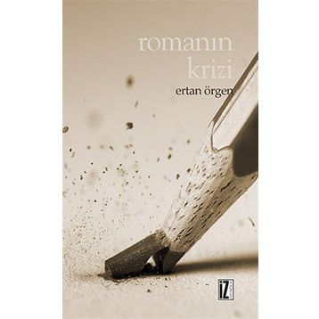 Romanın Krizi - Ertan Örgen
