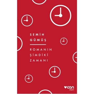 Romanın Şimdiki Zamanı - Semih Gümüş