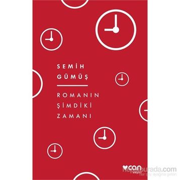 Romanın Şimdiki Zamanı - Semih Gümüş