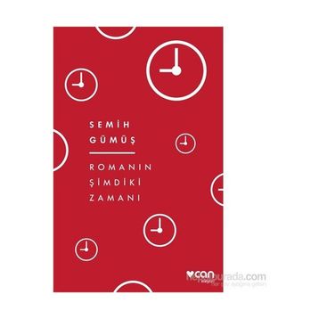 Romanın Şimdiki Zamanı - Semih Gümüş