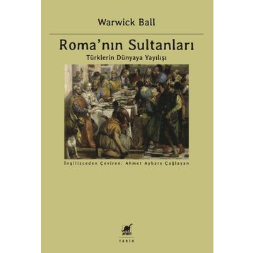 Roma’nın Sultanları - Warwick Ball
