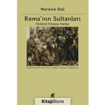 Roma’nın Sultanları - Warwick Ball