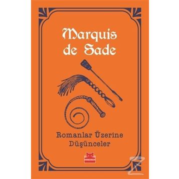 Romanlar Üzerine Düşünceler - Marquis De Sade