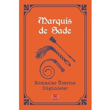 Romanlar Üzerine Düşünceler - Marquis De Sade
