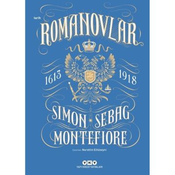 Romanovlar 1613-1918 - Simon Sebag