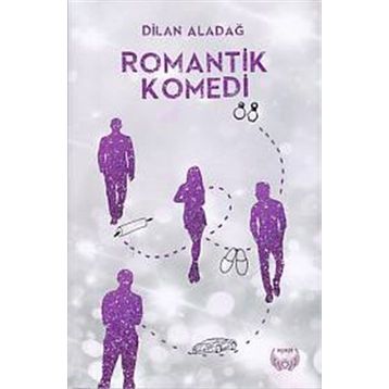 Romantik Komedi - Dilan Aladağ