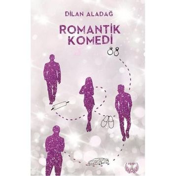 Romantik Komedi - Dilan Aladağ