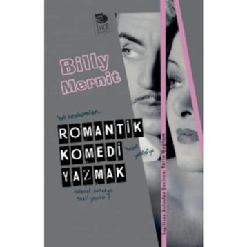 Romantik Komedi Yazmak - Billy Mernit