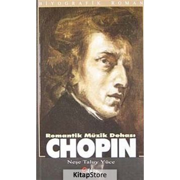 Romantik Müzik Dehası Chopin - Neşe Taluy Yüce