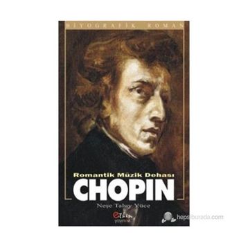 Romantik Müzik Dehası Chopin - Neşe Taluy Yüce