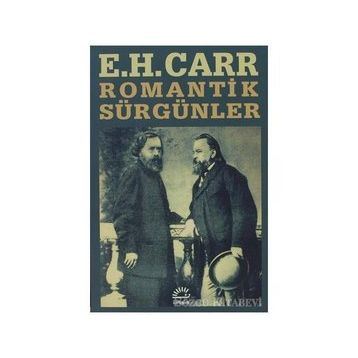 ROMANTIK SÜRGÜNLER - EDWARD HALLET CARR