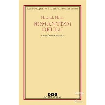 Romantizm Okulu - Heinrich Heine